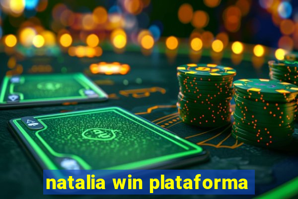 natalia win plataforma